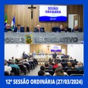 Resumo da 12ª Sessão Ordinária da Câmara Municipal de Nilópolis, realizada na tarde desta Quarta-feira (27/03/2024).