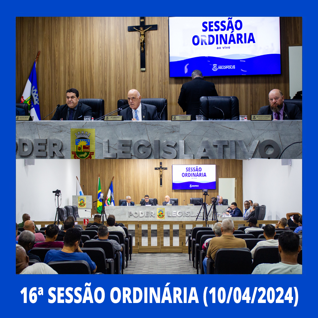 16ª Sessão Ordinária - 10/04/2024