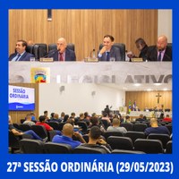 27ª Sessão Ordinária - 29/05/2023