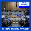 44ª Sessão Ordinária - 04/09/2023