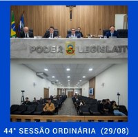 44ª Sessão Ordinária 2022 (29/08/2022)